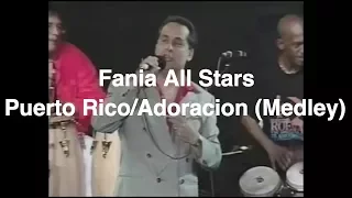 Fania All Stars "Puerto Rico/Adoracion Medley" - Live In Puerto Rico (1994)