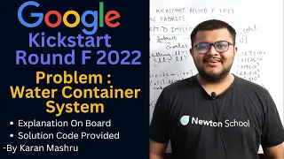 Google Kickstart Round F 2022 | Water Container System Solution | Explanation + Code | In Hindi