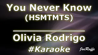 Olivia Rodrigo - You Never Know (HSMTMTS) (Karaoke)