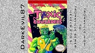 Toxic Crusaders - DarkEvil87's Longplays - Tromaville High to Tromaville Sewer [Levels 2 to 5] (NES)