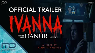 Ivanna - Official Trailer | SEDANG TAYANG DI BIOSKOP