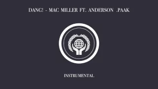 Mac Miller - Dang! (Instrumental) ft. Anderson .Paak