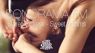 Stereo Express - Sweet dreams remix