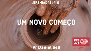 Um novo começo / Jeremias 18:1-6 / 29-07-2020