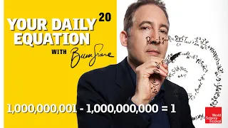 Your Daily Equation #20: 1,000,000,001 - 1,000,000,000 = 1