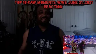 Top 10 Raw moments WWE Top 10, June 21, 2021 REACTION