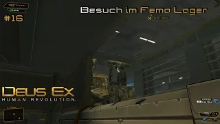 Deus Ex: Human Revolution - Besuch im Fema Lager #16 - [Deutsch] [HD]