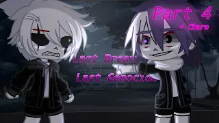 Undertale react to Last Breath Vs Last Genocide Pt. 4/5