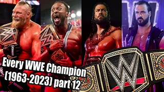 Every WWE Champion (1963-2023) part 12