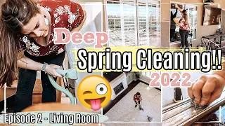 INTENSE SPRING CLEAN WITH ME 2022 - Ep. 2 :: Deep Cleaning Motivation & Spring Cleaning