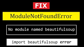 Fix ModuleNotFoundError: No module named | 100% solution