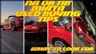 2024 NA-NB Miata Buyers Guide, What To Look For