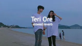 Teri Ore (slowed+reverb)
