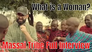 What is a Woman Massai Tribe Interview by Matt Walsh