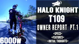 Halo Knight T109 Review. Part 1.  6000w T109 Scooter, same as Ultron T128