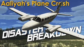 The Loss Of A Beloved Singer (The Aaliyah Plane Crash) - DISASTER BREAKDOWN