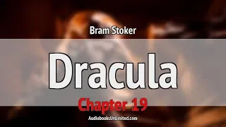 Dracula Audiobook Chapter 19