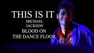 BLOOD ON THE DANCE FLOOR - This Is It - Soundalike Live Rehearsal - Michael Jackson