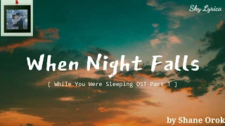 Eddy Kim - When Night Falls _[While You Were Sleeping OST]_ ( English Cover by Shane Orok ) LYRICS
