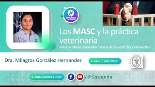 Los MASC y la práctica veterinaria - Dra. Milagros González Hernández