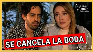 Angelli cancela su compromiso con Renato | VIVIR DE AMOR Capitulo 71 al 72 Avance