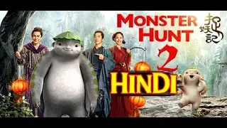 Monster Hunt 2 Official Hindi Trailer and it is Available on Net in Hindi :)