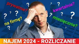 Rozliczenie Najmu w 2024. Jak Zapłacić MNIEJ Podatku? Dokładne Wyliczenia