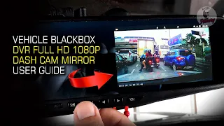 Vehicle Blackbox DVR Full HD 1080p Dual Dash Cam Mirror User Guide | Dash Cam  Mirror Tutorial 2021