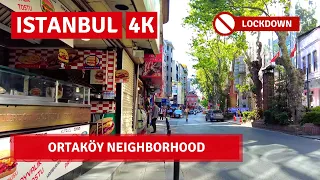 Lockdown Walking Tour In Istanbul | Ortaköy Neighborhood |15 May 2021|4k UHD 60fps