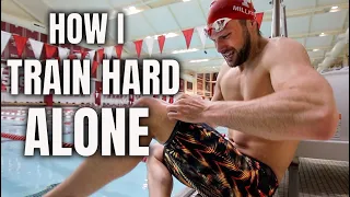 How I Train Hard ALONE!