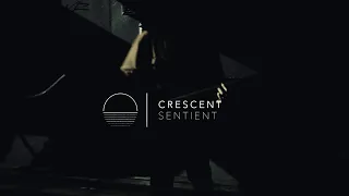 Sentient - Crescent [Official Music Video]