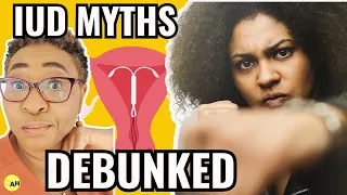 IUD Myths Vs Facts! - 12 Reasons Women 😤Hate Coil