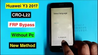 Huawei Y3 (CRO-L22) FRP Bypass | Huawei Y3 2017 FRP Unlock | Huawei Cro-L22 Google Account Remove