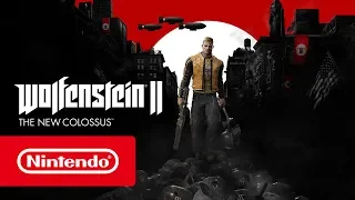 Wolfenstein II: The New Colossus - Bande-annonce de lancement (Nintendo Switch)