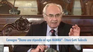 Convegno "Diamo uno stipendio ad ogni MAMMA" - Ettore Gotti Tedeschi