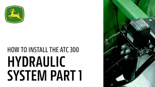 Part 1: How to Install the Hydraulic System on a 4WD Tractor | John Deere AutoTrac™ Controller 300