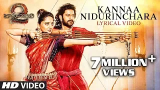 Baahubali 2 Songs Telugu | Kanna Nidurinchara Full Song With Lyrics | Prabhas,Anushka|Bahubali Songs