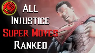 All 30 Injustice: Gods Among Us Super Moves Ranked!