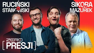 ZERO PRESJI #6: Twister ze STANOWSKIM, MAZURKIEM, RUCIŃSKIM I SIKORĄ