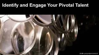 HCI Podcast Identify and Engage Your Pivotal Talent