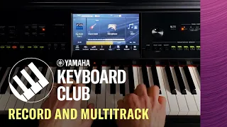 Set up a Performance, Record & Multi Track - Yamaha Keyboard Club Online