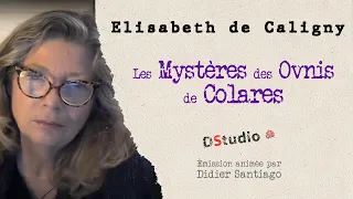 Les mystères des Ovnis de Colares avec Elisabeth De Caligny