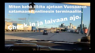 Saapuminen Vuosaaren satamaan Finnlinesin lähtöterminaaliin ja check in.