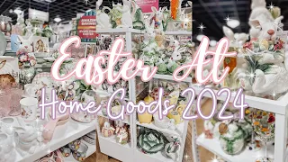 🐰💐  Home Goods Easter Decor Shopping 2024! So Many Adorable New Items!