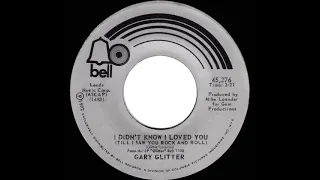 1972 HITS ARCHIVE: I Didn’t Know I Loved You (Till I Saw You Rock And Roll) - Gary Glitter (mono 45)