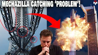 SpaceX Mechazilla Catching ''BIG PROBLEM''...