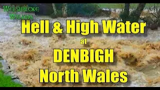 Hell and High Water at Denbigh, North Wales