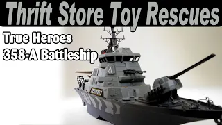 Thrift Store Toy Rescues | Chap Mei True Heroes 358-A Battleship | 1/18 scale vehicle