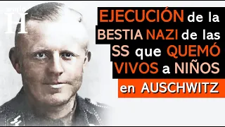 EJECUCIÓN de Otto Moll - El Oficial más BESTIAL de las SS NAZIS en Auschwitz