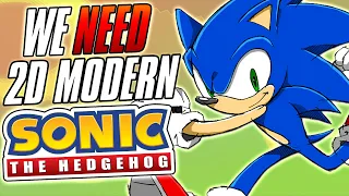 Why We NEED A 2D Modern Sonic Game! (Return of Sonic Advance & Rush)